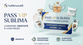 Pass VIP Sublima - FRANCE & BELGIQUE UNIQUEMENT